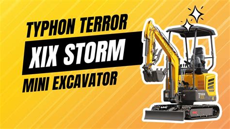 TYPHON Terror XIX Storm Mini Excavator 